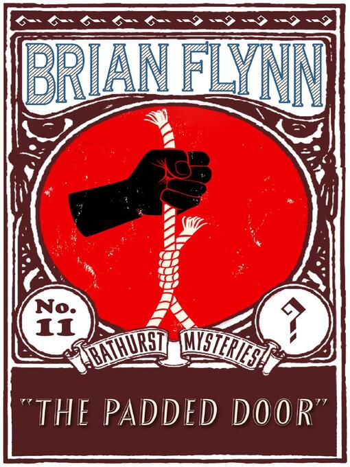 Title details for The Padded Door by Brian Flynn - Available
